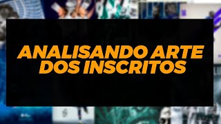 ●  LIVE - Analisando Artes dos Inscritos 12#Photoshop