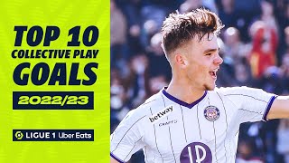 Top 10 Collective play | 2022-23 | Ligue 1 Uber Eats