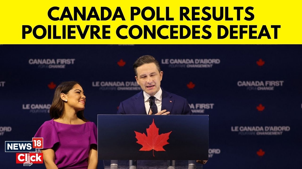 Pierre Poilievre Concedes Defeat Full Speech After Canada Election