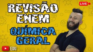 REVISÃO ENEM  - QUÍMICA GERAL