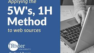 Applying the 5W's, 1H Method to Web Sources