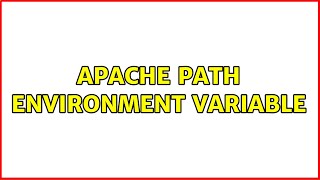 Apache Path environment variable