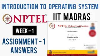 NPTEL 2020 : Introduction to Operating System Week 1 & Assignment 1 Quiz Answers | OS Course By IITM