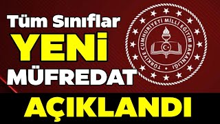 Yeni Müfredat Ve Eğitim programı AÇIKLANDI! \