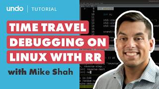 How to Master Time Travel Debugging with RR - Linux Debugging Tool - Guide for C/C++ - Mike Shah