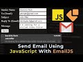Send Email Using JavaScript With EmailJS | JavaScript Send Email