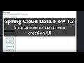 Demo: Spring Cloud Data Flow 1.3 Stream Creation UI