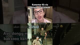 Komentar Kak vio soal kaka aisar Khaled #aisarkhaled #vio