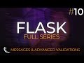 Flask Full Series - Web Application Development with Python - Flashes & Validations - Episode 10