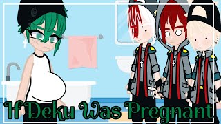 || If Deku Was Pregnant || TodoBakuKiriDeku 🤍🧡❤️💚|| Mha/Bnha|| Re-upload ||