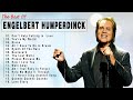 Engelbert Humperdinck Greatest Hits Album - Engelbert Humperdinck Best Songs - Oldies But Goodies