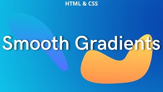 CSS Smooth Gradients Using linear-gradient | CSS Tutorial