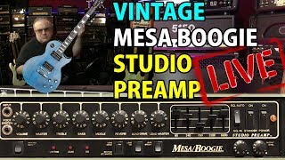 OLD AMP BETTER THAN NEW?  Mesa Boogie STUDIO Preamp - TTK LIVE