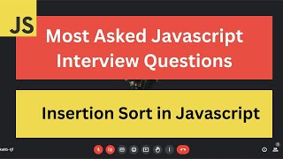 #23 Javascript Machine Coding | insertion sort using javascript