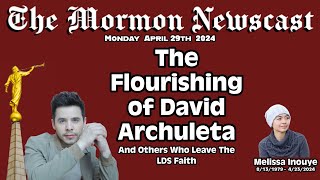 The Flourishing of David Archuleta [The Mormon Newscast 019]