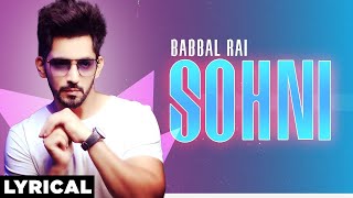 Sohni (Lyrical) | Babbal Rai | Latest Punjabi Songs 2021 | Speed Records