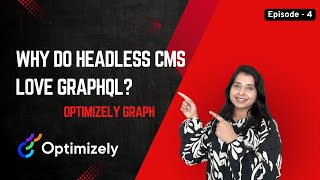 GraphQL for Headless CMS Developers (Optimizely Graph Demo)