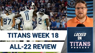 Tennessee Titans Week 18 All-22 Review: Red Zone O, Defensive Letdown & Rankings | Locked On Titans