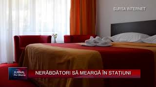 NERĂBDĂTORI SĂ MEARGĂ ÎN STAȚIUNI