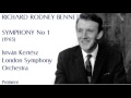 Richard Rodney Bennett: Symphony No 1 [Kertész-LSO] premiere