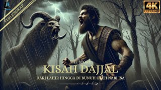 Kisah Dajjal Terlengkap || Dari Awal Lahir Hingga Mati Dibunuh oleh Nabi Isa As.