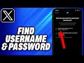 How To Find X Twitter Username And Password (2024) - Easy Fix