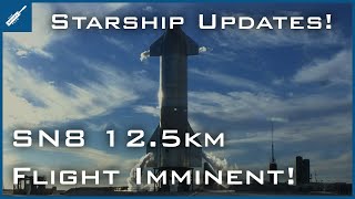 SpaceX Starship Updates! SN8 12.5km Flight Imminent! TheSpaceXShow