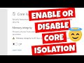 Windows 11 Security UPGRADE Enable Or Disable Core Isolation Protection
