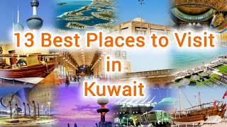 Best Places to Visit in Kuwait