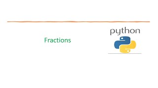 Basic Python 32: Fractions | Python