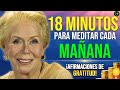 MEDITACIÓN GUIADA PARA COMENZAR EL DIA CON AFIRMACIONES  ZEN DE GRATITUD PARA LA MAÑANA, LOUISE HAY