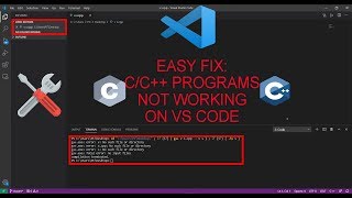 FIX: C/C++ PROGRAMS NOT RUNNING PROPERLY ON VS CODE (EASY FIX) | 100% WORKING