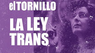 #EnLaFrontera442 - Irantzu Varela, #ElTornillo y la Ley Trans