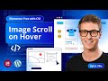 How to Create Image Scroll on Hover effect in Elementor | Free & Easy