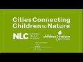 Cities Connecting Children to Nature (CCCN): Vision for Action