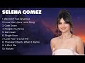 🌿  S__elena G__omez 🌿  ~ Playlist 2024 ~ Best Songs Collection 2024 ~ Greatest Hits Songs Of