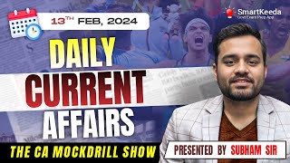 Daily Current Affairs | 13th February 2025 | Live Current Affairs Today | CA MockDrill | Smartkeeda