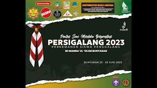 LIVE PENTAS SENI MERDEKA BERPRESTASI PERSIGALANG 2023 MI MANBA'UL ULUM BUNTARAN