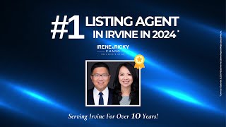 #1 Listing Agent in Irvine in 2024｜Irene and Ricky Zhang #尔湾 #Irvine