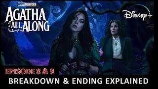 AGATHA All Along Ending Explained | Episode 8 & 9 Breakdown Every Marvel Easter Egg, Theory & Review