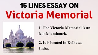 10 Lines Essay On Victoria Memorial | 15 Sentences About Victoria Memorial In English