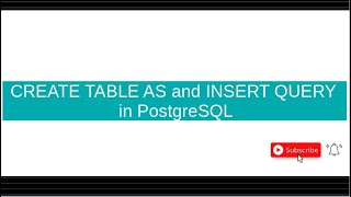 CREATE TABLE AS and INSERT QUERY in PostgreSQL || Malayalam Tutorial