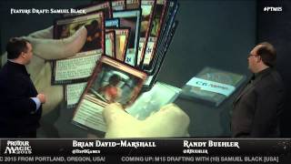 Pro Tour Magic 2015: Sam Black Feature Draft