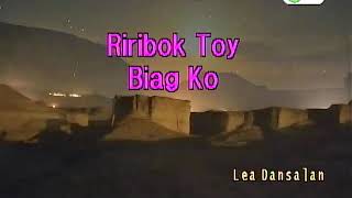 Riribok Toy Biagko-Lea Dansalan (Karaoke)