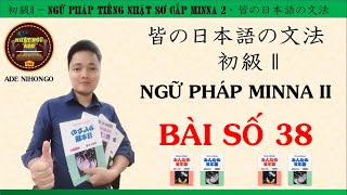 Ngữ Pháp Minna 2 - Bài Số 38