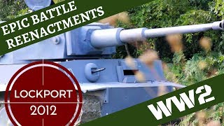 Epic WW2 Reenactment [Ostfront; with Tiger Tank] -- Lockport 2012