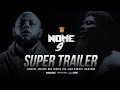 JOHN JOHN DA DON  VS JAKKBOY MAINE  NOME 9 SUPER TRAILER (6-08-19)