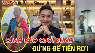 23/2: Cảnh báo cuối cùng - ĐỪNG ĐỂ TIỀN RƠI vì đoàn bộ hành.| Phan Phong TV