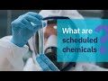 What are scheduled chemicals?