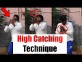 Cricket Tips- Easy method for HIGH CATCHING | cricket channel | Nothing But Cricket